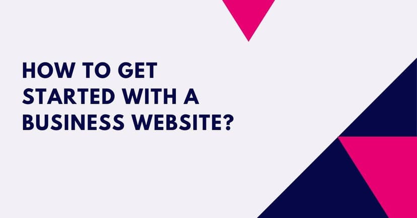 How to get started with a business website?